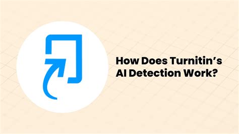 How Does Turnitin AI Detection Work: Unraveling the Threads of Digital Originality